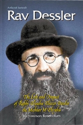 Rav Dessler: The life and impact of Rabbi Eliyahu Eliezer Dessler the ...