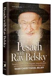 Pesach With Rav Belsky: Thoughts And Ideas On The Haggadah, Yetzias ...